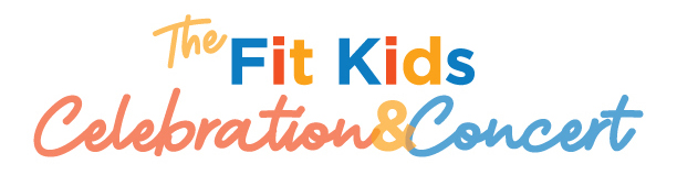 The Fit Kids Celebration & Concert
